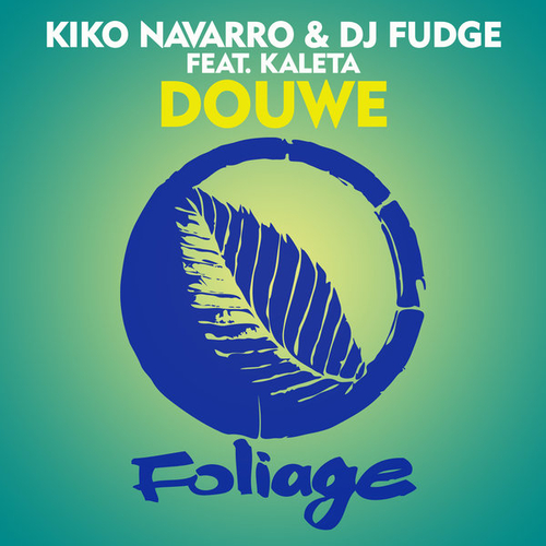 Kiko Navarro, DJ Fudge, Kaleta - Douwe [FN090]
